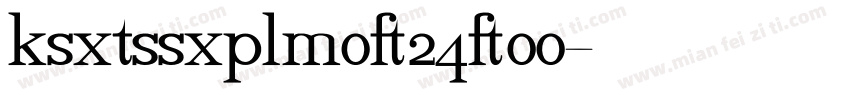 ksxtssxplm0 24 00字体转换